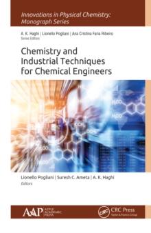 Chemistry and Industrial Techniques for Chemical Engineers