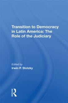 Transition To Democracy In Latin America : The Role Of The Judiciary