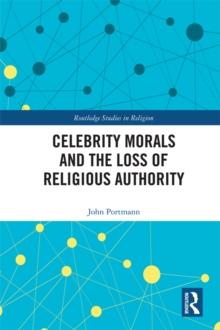 Celebrity Morals and the Loss of Religious Authority