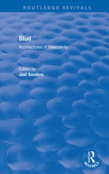 Stud : Architectures of Masculinity