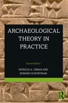 Archaeological Theory in Practice