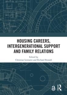 Housing Careers, Intergenerational Support and Family Relations