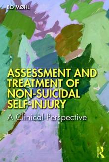 Assessment and Treatment of Non-Suicidal Self-Injury : A Clinical Perspective