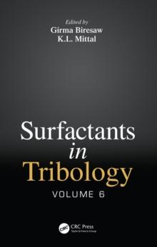 Surfactants in Tribology, Volume 6