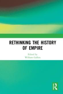 Rethinking the History of Empire