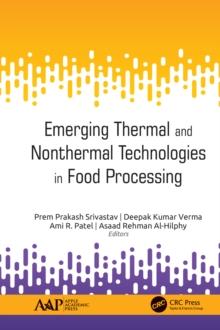 Emerging Thermal and Nonthermal Technologies in Food Processing