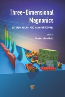 Three-Dimensional Magnonics : Layered, Micro- and Nanostructures