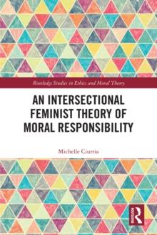 An Intersectional Feminist Theory of Moral Responsibility