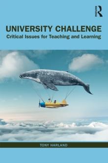 University Challenge : Critical Issues for Teaching and Learning