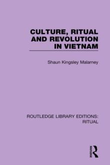 Culture, Ritual and Revolution in Vietnam