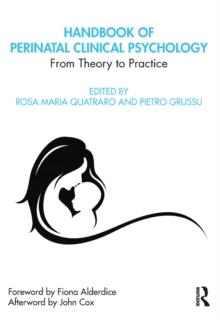 Handbook of Perinatal Clinical Psychology : From Theory to Practice