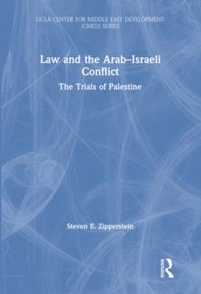 Law and the Arab-Israeli Conflict : The Trials of Palestine