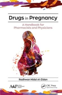 Drugs in Pregnancy : A Handbook for Pharmacists and Physicians