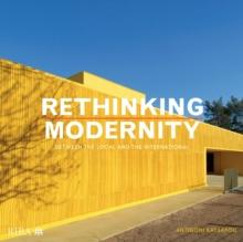 Rethinking Modernity : Between the local and the International