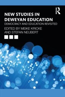 New Studies in Deweyan Education : Democracy and Education Revisited