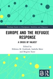 Europe and the Refugee Response : A Crisis of Values?