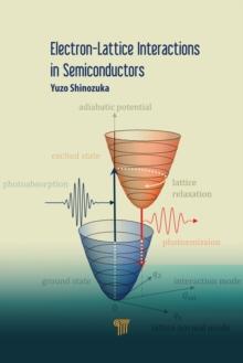 Electron-Lattice Interactions in Semiconductors