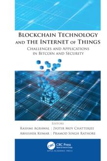 Blockchain Technology and the Internet of Things : Challenges and Applications in Bitcoin and Security