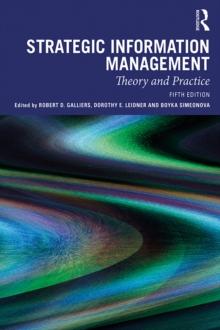 Strategic Information Management : Theory and Practice