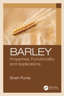 Barley : Properties, Functionality and Applications