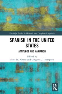 Spanish in the United States : Attitudes and Variation