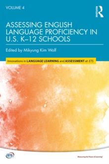 Assessing English Language Proficiency in U.S. K-12 Schools