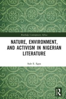 Nature, Environment, and Activism in Nigerian Literature