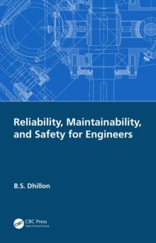 Reliability, Maintainability, and Safety for Engineers