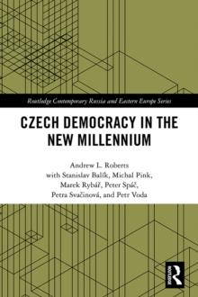 Czech Democracy in the New Millennium