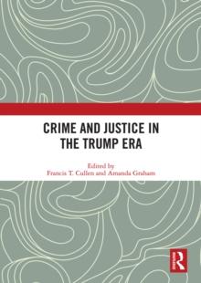 Crime and Justice in the Trump Era