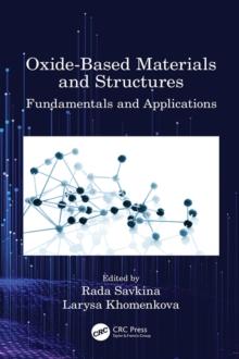 Oxide-Based Materials and Structures : Fundamentals and Applications