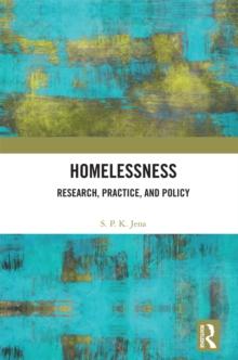 Homelessness : Research, Practice, and Policy