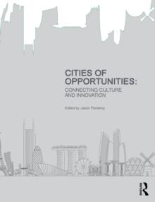 Cities of Opportunities : Connecting Culture and Innovation