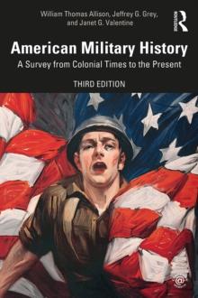 American Military History : A Survey From Colonial Times to the Present