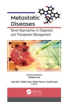 Metastatic Diseases : Novel Approaches in Diagnosis and Therapeutic Management