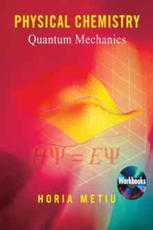 Physical Chemistry : Quantum Mechanics