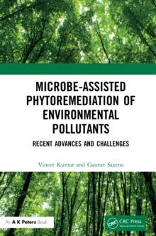 Microbe-Assisted Phytoremediation of Environmental Pollutants : Recent Advances and Challenges