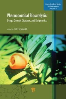 Pharmaceutical Biocatalysis : Drugs, Genetic Diseases, and Epigenetics