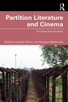 Partition Literature and Cinema : A Critical Introduction