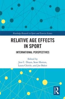 Relative Age Effects in Sport : International Perspectives