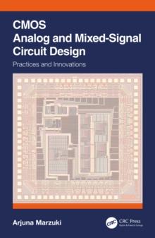 CMOS Analog and Mixed-Signal Circuit Design : Practices and Innovations