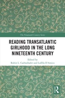 Reading Transatlantic Girlhood in the Long Nineteenth Century