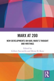 Marx at 200 : New Developments on Karl Marx's Thought and Writings