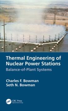 Thermal Engineering of Nuclear Power Stations : Balance-of-Plant Systems