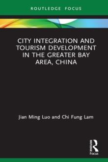 City Integration and Tourism Development in the Greater Bay Area, China