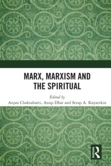 Marx, Marxism and the Spiritual