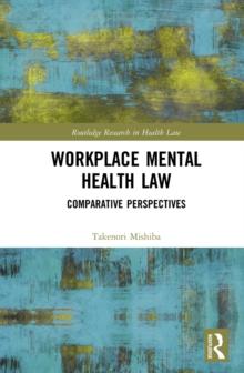 Workplace Mental Health Law : Comparative Perspectives