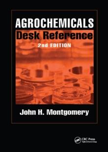 Agrochemicals Desk Reference