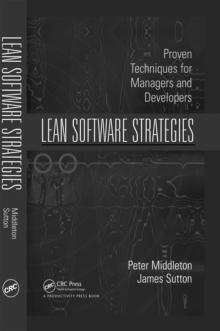 Lean Software Strategies : Proven Techniques for Managers and Developers