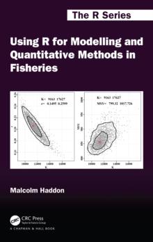 Using R for Modelling and Quantitative Methods in Fisheries